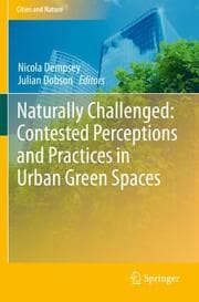 Cover von Naturally Challenged: Contested Perceptions and Practices in Urban Green Spaces