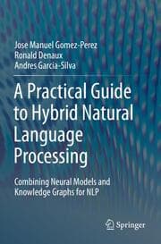 Cover von A Practical Guide to Hybrid Natural Language Processing