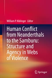 Cover von Human Conflict from Neanderthals to the Samburu: Structure and Agency in Webs of Violence