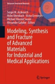 Cover von Modeling, Synthesis and Fracture of Advanced Materials for Industrial and Medical Applications