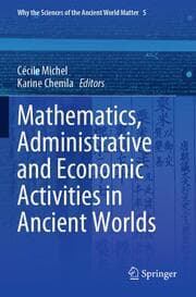 Cover von Mathematics, Administrative and Economic Activities in Ancient Worlds