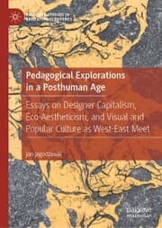Cover von Pedagogical Explorations in a Posthuman Age