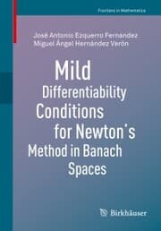 Cover von Mild Differentiability Conditions for Newton's Method in Banach Spaces