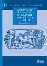 Cover von Narratives and Rituals of the Nightmare Hag in Scandinavian Folk Belief