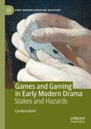 Cover von Games and Gaming in Early Modern Drama