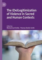 Cover von The (De)Legitimization of Violence in Sacred and Human Contexts
