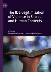 Cover von The (De)Legitimization of Violence in Sacred and Human Contexts