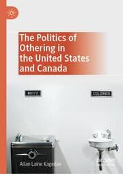 Cover von The Politics of Othering in the United States and Canada