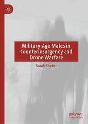 Cover von Military-Age Males in Counterinsurgency and Drone Warfare