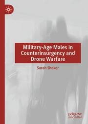 Cover von Military-Age Males in Counterinsurgency and Drone Warfare