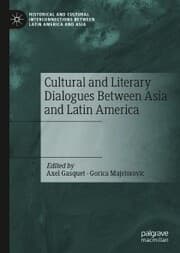 Cover von Cultural and Literary Dialogues Between Asia and Latin America