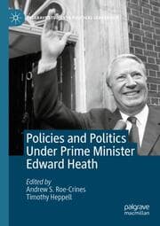 Cover von Policies and Politics Under Prime Minister Edward Heath