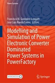 Cover von Modelling and Simulation of Power Electronic Converter Dominated Power Systems in PowerFactory
