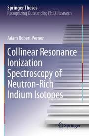 Cover von Collinear Resonance Ionization Spectroscopy of Neutron-Rich Indium Isotopes