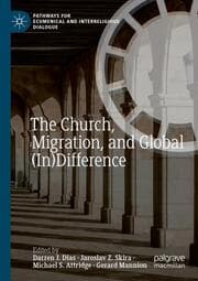Cover von The Church, Migration, and Global (In)Difference
