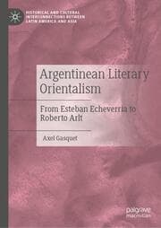 Cover von Argentinean Literary Orientalism