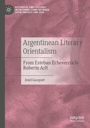 Cover von Argentinean Literary Orientalism