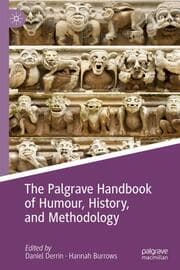 Cover von The Palgrave Handbook of Humour, History, and Methodology