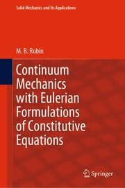 Cover von Continuum Mechanics with Eulerian Formulations of Constitutive Equations