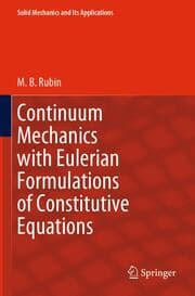 Cover von Continuum Mechanics with Eulerian Formulations of Constitutive Equations