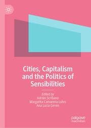 Cover von Cities, Capitalism and the Politics of Sensibilities