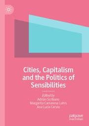Cover von Cities, Capitalism and the Politics of Sensibilities