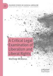 Cover von A Critical Legal Examination of Liberalism and Liberal Rights