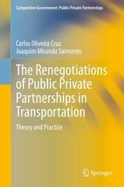 Cover von The Renegotiations of Public Private Partnerships in Transportation