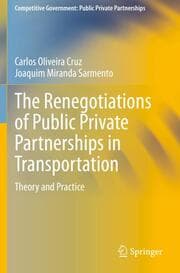Cover von The Renegotiations of Public Private Partnerships in Transportation