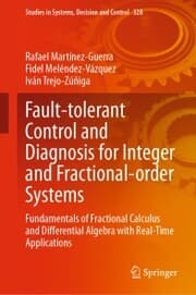Cover von Fault-tolerant Control and Diagnosis for Integer and Fractional-order Systems