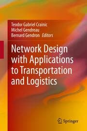 Cover von Network Design with Applications to Transportation and Logistics