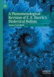 Cover von A Phenomenological Revision of E. E. Harris's Dialectical Holism