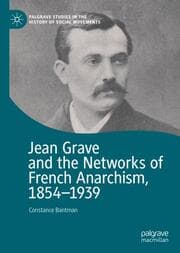 Cover von Jean Grave and the Networks of French Anarchism, 1854-1939