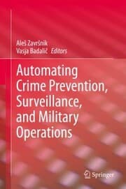 Cover von Automating Crime Prevention, Surveillance, and Military Operations