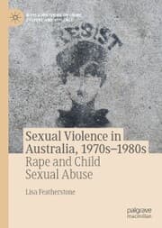 Cover von Sexual Violence in Australia, 1970s-1980s
