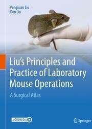 Cover von Liu's Principles and Practice of Laboratory Mouse Operations