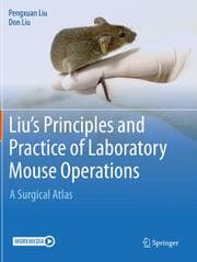 Cover von Liu's Principles and Practice of Laboratory Mouse Operations