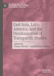 Cover von East Asia, Latin America, and the Decolonization of Transpacific Studies