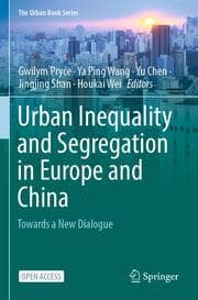 Cover von Urban Inequality and Segregation in Europe and China