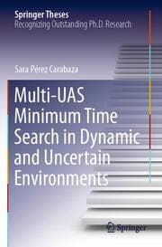 Cover von Multi-UAS Minimum Time Search in Dynamic and Uncertain Environments