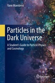 Cover von Particles in the Dark Universe