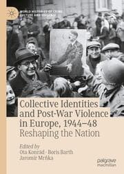 Cover von Collective Identities and Post-War Violence in Europe, 1944-48