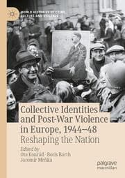 Cover von Collective Identities and Post-War Violence in Europe, 1944-48