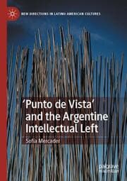 Cover von 'Punto de Vista' and the Argentine Intellectual Left