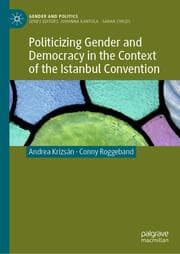 Cover von Politicizing Gender and Democracy in the Context of the Istanbul Convention