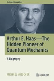 Cover von Arthur E. Haas - The Hidden Pioneer of Quantum Mechanics