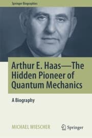 Cover von Arthur E. Haas - The Hidden Pioneer of Quantum Mechanics