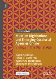 Cover von Museum Digitisations and Emerging Curatorial Agencies Online