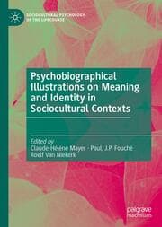 Cover von Psychobiographical Illustrations on Meaning and Identity in Sociocultural Contexts
