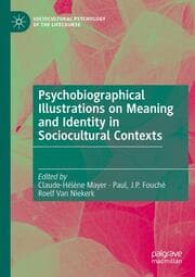 Cover von Psychobiographical Illustrations on Meaning and Identity in Sociocultural Contexts